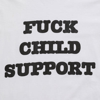 00s Fuck child support t shirt